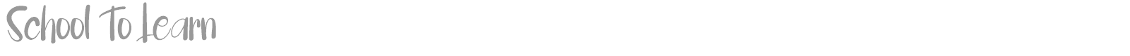 School To Learn font preview